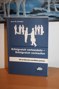 Buch: "Erfolgreich verhandeln - erfolgreich verkaufen" von Anne M. Schüller - Bild 1 von 19