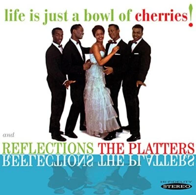 Life is Just a Bowl of Cherries! / Reflections - The Platters CD U4VG The Cheap - Bild 1 von 2
