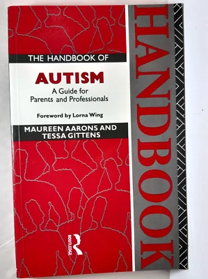 The Handbook of Autism Guide for Parents & Professionals M AArons T Gittens P/B - Image 1 of 4
