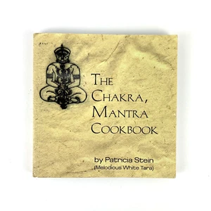 The Chakra, Mantra Cookbook by Patricia Stein(2000) Food Energy Self Care Body - Picture 1 of 9