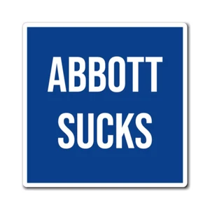 Abbott Sucks Magnet Blue Anti-Abbott Magnet Bumper Sticker - Picture 1 of 7