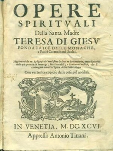 OPERE SPIRITUALI DELLA SANTA MADRE TERESA DI GIESU' LIBRI ANTICHI/MODERNARIATO - Foto 1 di 2
