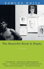 Edmund White The Beautiful Room Is Empty (Paperback) Vintage International