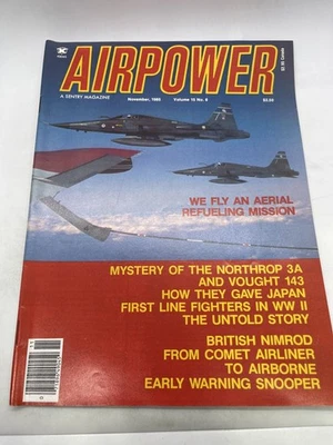 Airpower Magazine Nov 1985 Vol 15 No 6 Northrop CF-5 Refueling Sentry Foto 1 de 3