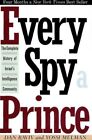 Every Spy a Prince: Complete History of Israel's I... by Melman, Yossi Paperback