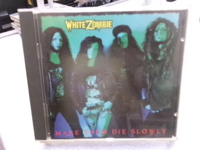 Make Them Die Slowly, White Zombie, Very Good Foto 1 de 3