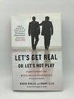 Let's Get Real or Let's Not Play : Transforming the Buyer/Seller Relationship by