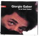 EBOND Giorgio Gaber  -  Io Se Fossi Gaber (digipak) CD CD094904
