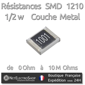 Lot de 10 Resistances SMD (CMS) 1210 Métal 1/2w 5% - Valeur de 0 Ohm à 10M Ohms - Foto 1 di 1