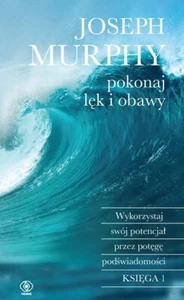 Pokonaj Lęk i Obawy Joseph Murphy Psychologia Książka Polska Ksiazka Polish Book - Picture 1 of 1