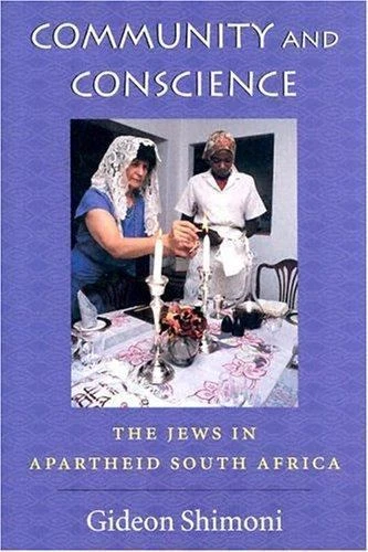Community and Conscience: The Jews in Apartheid South Africa (The Tauber Insti.. - Image 1 of 1