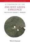 Egbert J. Bakker A Companion to the Ancient Greek Language (Paperback)
