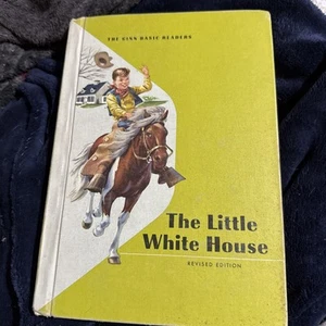 "The Little White House "Revised Edition, Ginn Basic Reader Series, 1961 Vintage - Picture 1 of 8