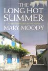 FICTION , paperback ,FREEPOST in AUS ,THE LONG HOT SUMMER by MARY MOODY