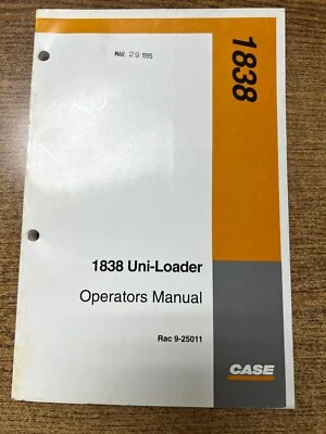 Case 1838 Uni-Loader Operators Manual Rac 9-25011 - Image 1 of 2