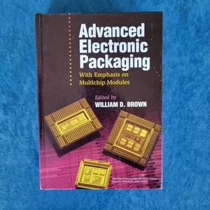 ADVANCED ELECTRONIC PACKAGING WITH EMPHASIS ON MULTI-CHIP MODULES ; HARDCOVER - Picture 1 of 2