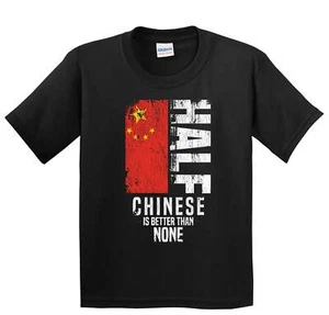 Half Chinese Is Better Than None Funny Chinese Flag Youth T-Shirt - Picture 1 of 4