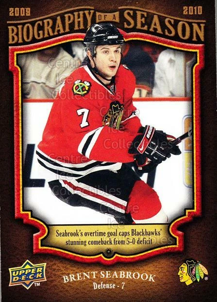 2009-10 Upper Deck Biography of a Season #7 Brent Seabrook - Image 1 of 1