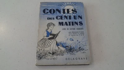 Contes des cent un matins Livre scolaire de lecture courante  en 1958 - Pérochon - Photo 1/4