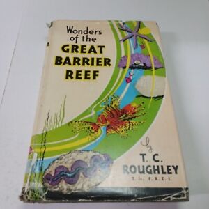 VINTAGE 1956 Wonders Of The Great Barrier Reef by T.C. Roughley HCDJ