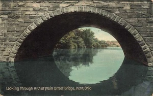Postcard Looking Through Arch At Main Street Bridge Kent Ohio OH 1914 - Picture 1 of 2