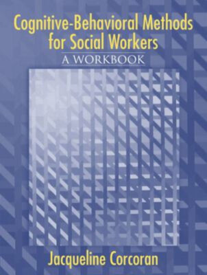 Cognitive-Behavioral Methods : A Workbook for...
