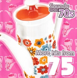 Time Life / Sounds Of The 70s * More Hits From 75 - Bild 1 von 2