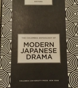 The Columbia Anthology of Modern Japanese Drama 2014 Hardcover Missing DJ - Foto 1 di 6