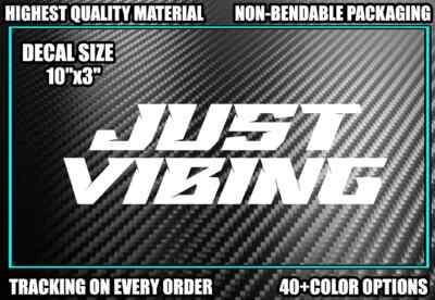 JUST VIBING Vinyl Decal Sticker Turbo Boost JDM Car Diesel Truck Lifted Low Vibe - Image 1 of 3