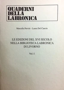 (Livorno) QUADERNI DELLA LABRONICA - LE EDIZIONI DEL XVI SECOLO - VOL. I - 1997 - Imagen 1 de 1
