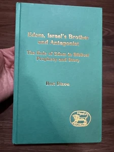 EDOM, ISRAELS BRUDER UND GEGNER: DIE ROLLE DES EDOMS IN Von Bert Dicou - Bild 1 von 3