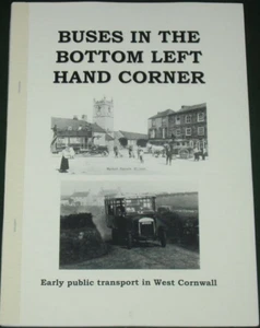 WEST CORNWALL TRANSPORT HISTORY Lands End Bus Buses St Just Pendeen GWR Motors - Imagen 1 de 1