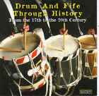 ?Drum & Fife Through History? [From the 17th to the 20th Century] [CD]