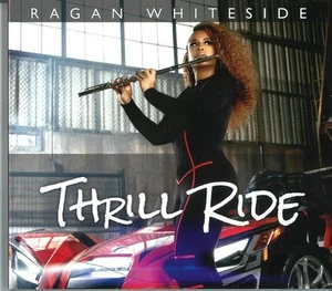 Ragan Whiteside Thrill Ride (CD) Album - Bild 1 von 1