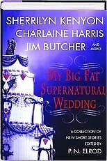 MY BIG FAT SUPERNATURAL WEDDING By L. A. Banks & Jim Butcher - Hardcover *VG+*