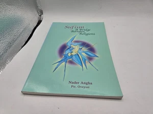 Sufism a Bridge Between Religions Nader Angha PB Book 2002 - Imagen 1 de 5