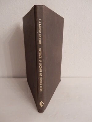 Corrosion of Zirconium and Zirconium Alloys; B.G. Parfenov-from Russian; 1969 HC - Image 1 of 4