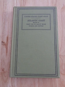 US Coast Pilot: Atlantic Coast Section B Cape Cod to Sandy Hook 4th Ed. 1940 HC - Picture 1 of 1