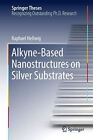 Alkyne‐Based Nanostructures on Silver Substrates (Springer