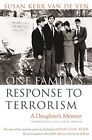 One Family's Response To Terrorism:..., Susan Kerr Van