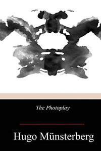 The Photoplay.by MA14nsterberg  New 9781719255967 Fast Free Shipping<|