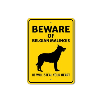 Belgian Malinois Dog Beware He Will Steal Your Heart K9 Sign - Image 1 of 4