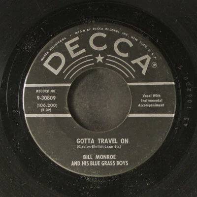 BILL MONROE: gotta travel on DECCA 7" Single 45 RPM - Image 1 of 2