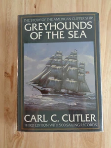 Greyhounds of the Sea Story of American Clipper Ship by Carl C. Cutler 1984 HCDJ - Picture 1 of 1