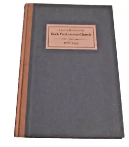Kurze Geschichte der presbyterianischen Ziegelkirche NYC 1768-1943 von James Farr 1943 - Bild 1 von 2