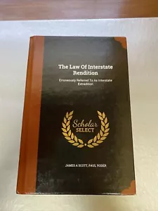 The Law Of Interstate Rendition - Hardcover - Foto 1 di 6