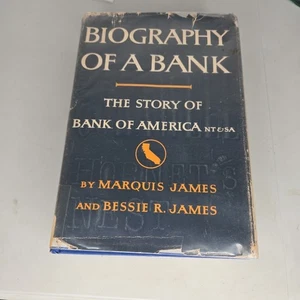 Biography of a Bank The Story of Bank of America by Marquis & Bessie James 1954 - Bild 1 von 3