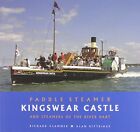 Paddle Steamer Kingswear Castle: An..., Kittridge, Alan