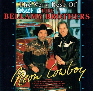 (CD) The Bellamy Brothers - Neon Cowboy - The Very Best Of The Bellamy Brothers - Bild 1 von 2