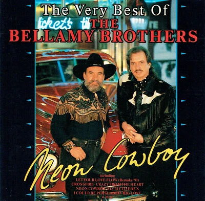 (CD) The Bellamy Brothers - Neon Cowboy - The Very Best Of The Bellamy Brothers - Bild 1 von 2